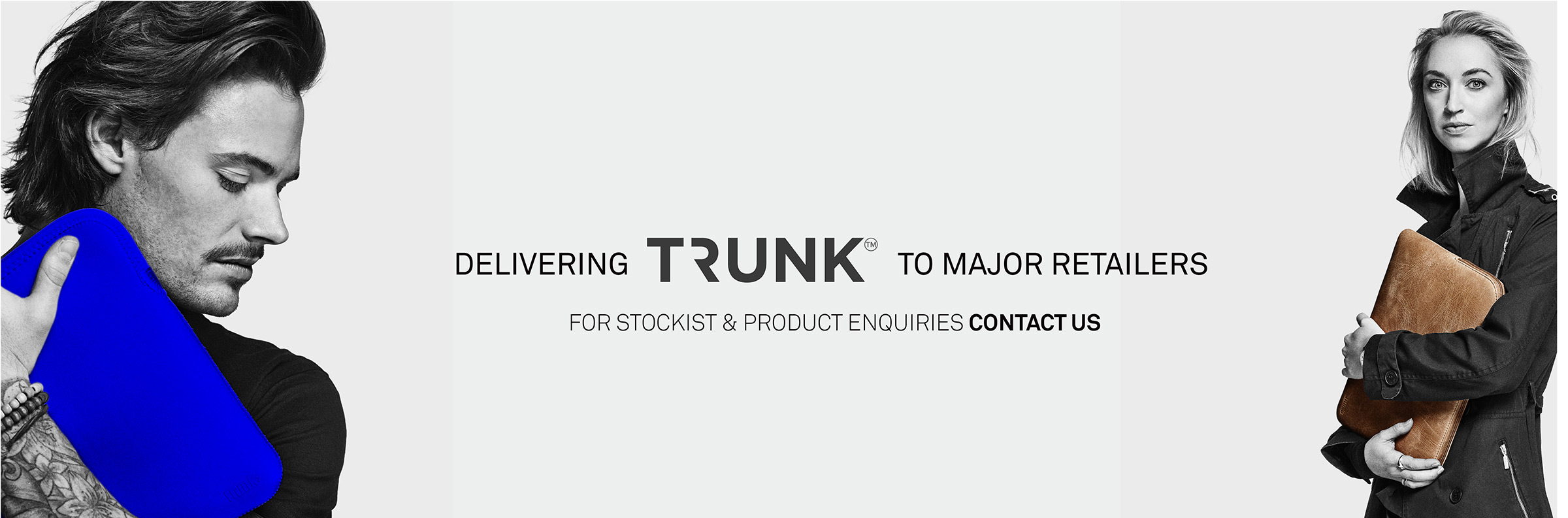 TRUNK — delivering to major retailers
